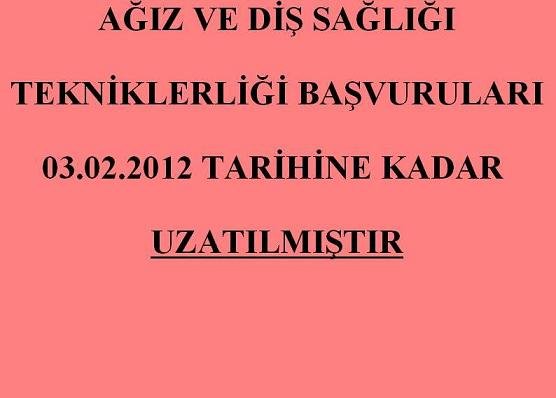 AĞIZ VE DİŞ SAĞLIĞI TEKNİKERLİĞİ BAŞVURU SÜRESİ UZATILDI Küçük Görseli