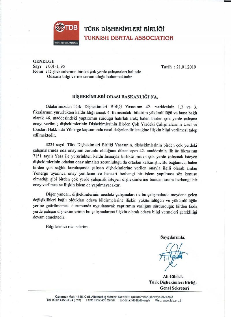 DİŞHEKİMLERİNİN BİRDEN ÇOK YERDE ÇALIŞMALARI HALİNDE ODAMIZA BİLGİ VERME ZORUNLULUĞU BULUNULMAKTADIR.