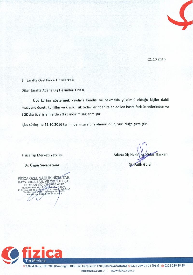 ÖZEL FİZİCA TIP MERKEZİ MUAYENE ÜCRETİ, TAHLİLLER, FİZİK TEDAVİLERİNDE TALEP EDİLEN HASTA FARK ÜCRETLERİNDEN VE SGK DIŞI ÖZEL İŞLEMLERDEN DİŞ HEKİMLERİNE ÖZEL %25 İNDİRİM SAĞLAMIŞTIR.
