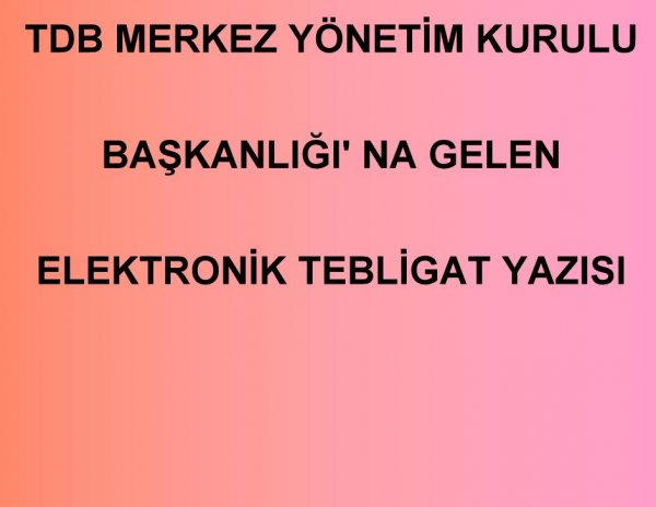 ELEKTRONİK TEBLİGAT